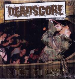 Deadscore : Built to Last